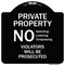 Signmission Designer Series-No Soliciting Loitering Trespassing. Violators Will Be Prosecu, 18" H, BW-1818-9946 A-DES-BW-1818-9946 - alternate 1